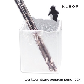 KlearObject Desktop nature penguin pencil box กล่องใส่ปากกา กล่องใส่ดินสอ ที่ใส่เครื่องเขียนตั้งโต๊ะ กล่องอะคริลิค กล่อง