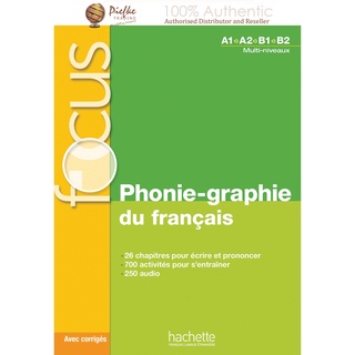 Focus : Phonie-graphie du français +Audio audio MP3 + corrigés : 9782014016291 (นำเข้าของแท้100%)