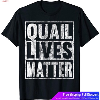 SKTT1 เสื้อยืดลำลอง Quail Lives Matter Funny Quail Lives Animal Gift T-Shirt The Amazing World of Gumball Popular T-shir