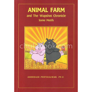 ANIMAL FARM AND THE WAPSHOT CHRONICLE: SOME MOTIFS