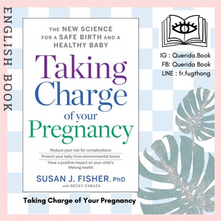 [Querida] หนังสือภาษาอังกฤษ Taking Charge of Your Pregnancy : The New Science for a Safe Birth by Dr Susan J Fisher