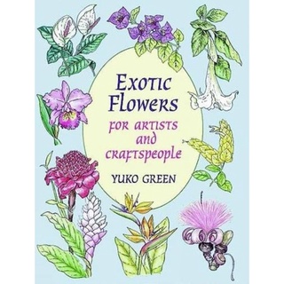 Exotic Flowers for Artists and Craftspeople (Dover Pictorial Archive)