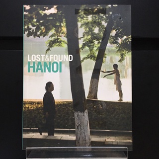 Lost &amp; Found Hanoi - Elizabeth Rush