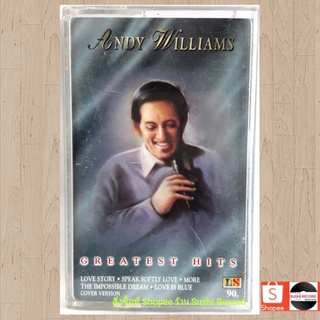 □มือ2 Andy Willams เทปเพลง ● อัลบั้ม greatest hits (ลิขสิทธิ์แท้) .