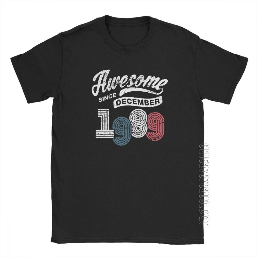 Awesome ธันวาคม 1989 เสื้อ Vintage 29th Birthday เสื้อยืด Mans T เสื้อแฟชั่นใหม่ 100% Cotton Basic s
