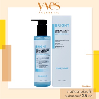 🌟 พร้อมส่งด่วน !!! ส่งฟรี 🌟 Pine nine Bright Concentrated Brightening Body Booster Serum 200 ml. ผิวใสสว่าง ผิ่วอิ่มน้ำ