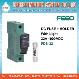 FEEO ฟิวส์ DC FUSE + HOLDER WITH LIGHT 32A  1000VDC  10X 38 MM. FDS-32/สินค้าส่งจากไทย