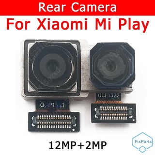 ของแท้ กล้องมองหลัง อะไหล่สํารองเปลี่ยน สําหรับ Xiaomi Mi Play MiPlay