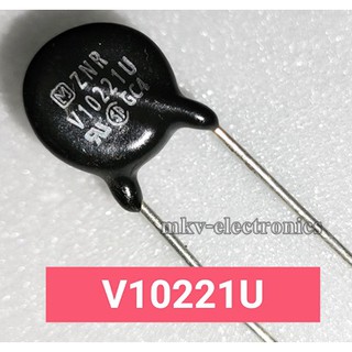 (2ตัว) V10221U , ERZV10D221 , ใช้แทน 10D221 ได้ วาริสเตอร์ป้องกันไฟเกิน220V (รหัสสินค้า M02465)