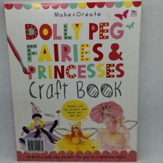 Dolly Peg Fairies &amp; Princesses Craft book-122