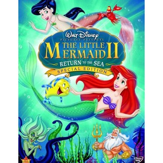 DVD เงือกน้อยผจญภัย ภาค 2 วิมานรักใต้สมุทร The Little Mermaid II : 2000 #หนังการ์ตูน #ดิสนีย์ (ดูพากย์ไทยได้-ซับไทยได้)