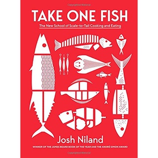 Take One Fish: The New School of Scale-to-Tail Cooking and Eating Hardcover พร้อมส่ง