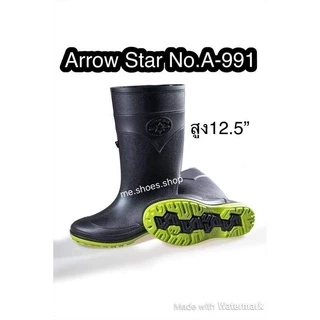 รองเท้าบูท​ Arrow Star​ รุ่น 991 รองเท้าบู๊ทกันน้ำสูง 7 - 12.5 นิ้ว