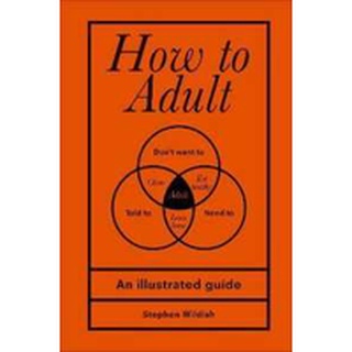 NEW BOOK พร้อมส่ง How to Adult : An Illustrated Guide [Hardcover]