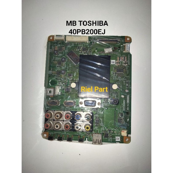 MESIN MB - เมนบอร์ด - โมดูล MOTHERBOARD TOSHIBA LED TV MACHINE 40PB200EJ - 40PB200 EJ