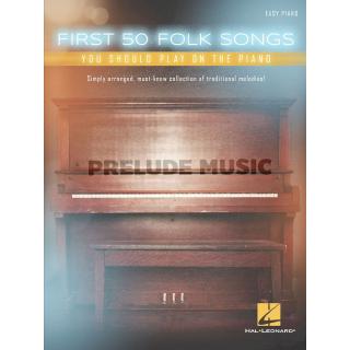 (โค้ดINCSM2Lลด70฿) FIRST 50 FOLK SONGS YOU SHOULD PLAY ON THE PIANO(HL00235867)