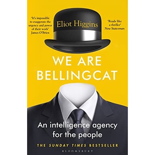 (ใหม่)พร้อมส่ง WE ARE BELLINGCAT: AN INTELLIGENCE AGENCY FOR THE PEOPLE