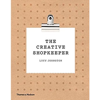 The Creative Shopkeeper [Hardcover]หนังสือภาษาอังกฤษมือ1(New) ส่งจากไทย