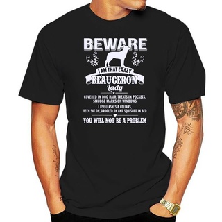 Beware-iam-that-crazy-beauceron เสื้อยืดคอกลม สําหรับผู้ชายS-5XL