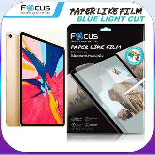 ฟิล์มกระดาษ iPad ถนอมสายตา โฟกัส Focus Paper Like Air 3 4 5 10.9/Pro 11 2020 2021/7 8 9 10.2/Mini 6 8.3 Blue light cut