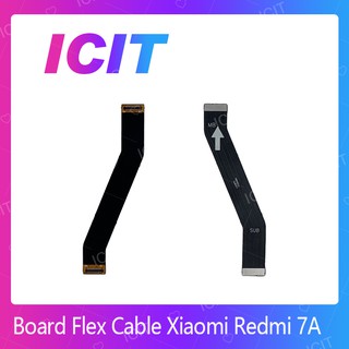 Xiaomi Redmi 7A อะไหล่สายแพรต่อบอร์ด Board Flex Cable (ได้1ชิ้นค่ะ) ICIT 2020