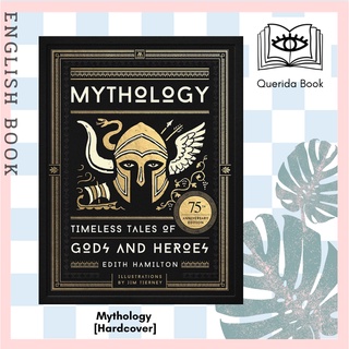 [Querida] Mythology : Timeless Tales of Gods and Heroes (75th Deluxe Illustrated) [Hardcover] by Edith Hamilton