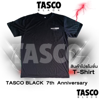 TASCO BLACK t-shirt  TASCO BLACK 7th Anniversary (เสื้อแถมฟรี t-shirt tasco)