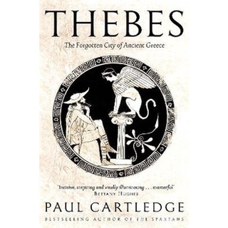 หนังสือใหม่พร้อมส่ง THEBES: THE FORGOTTEN CITY OF ANCIENT GREECE