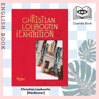 [Querida] Christian Louboutin : The Exhibition [Hardcover] by Eric Reinhardt, Jean-Vincent Simonet