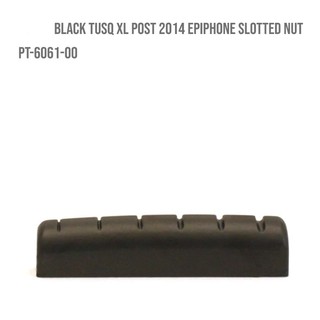 Black TUSQ XL Post 2014 Epiphone Slotted Nut PT-6061-00 กราฟเทค graph tech PT606100