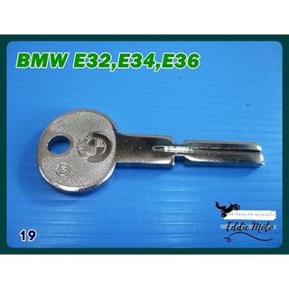 BLANK KEY FIT FOR BMW E32  E34  E36 (19)  // กุญแจเปล่า กุญแจรถยนต์ บีเอ็มดับเบิ้ลยู สินค้าคุณภาพดี