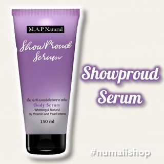 โชว์พราวบอดี้เซรั่ม Show Proud Whitening Body Serum  AHA เอเฮชเอ Alphaatbutine อัลฟ่าอาร์บูทิน เกรด USA