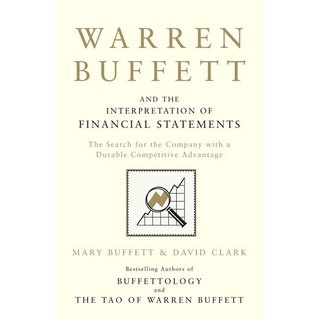 WARREN BUFFETT AND THE INTERPRETATION OF FINANCIAL STATEMENTS