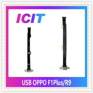 USB OPPO R9/F1plus/F1+ อะไหล่สายแพรตูดชาร์จ แพรก้นชาร์จ Charging Connector Port Flex Cable（ได้1ชิ้นค่ะ) ICIT-Display