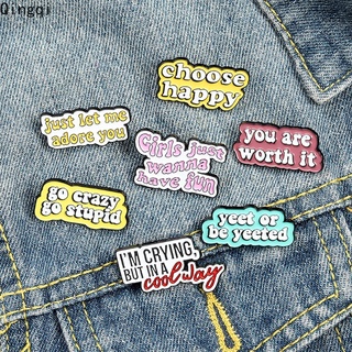 เข็มกลัด Pins Choose Happy You Are Worth It ป้ายเข็มกลัดสําหรับตกแต่งเสื้อผ้าเสื้อผ้าเสื้อผ้า