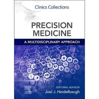 Precision Medicine: A Multidisciplinary Approach: Clinics Collections 1ed - ISBN 9780323789479