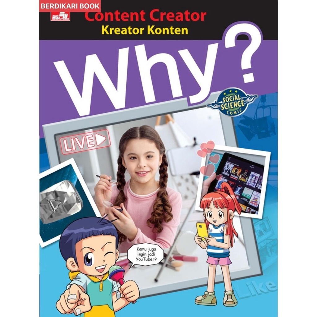เบอร์ดิคาริ - ทําไม? Content Creator - Content Creator - Gramedia