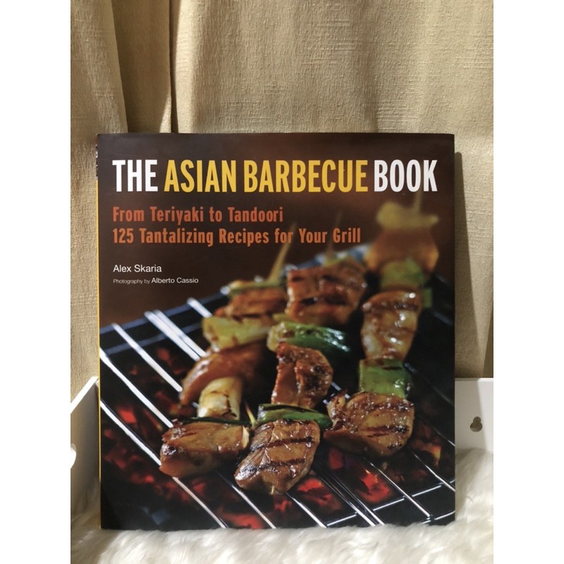 The Asian Barbecue Book Alex Skaria
