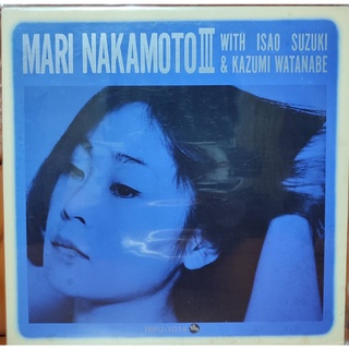 แผ่นเสียง Mari Nakamoto With Isao Suzuki &amp; Kazumi Watanabe