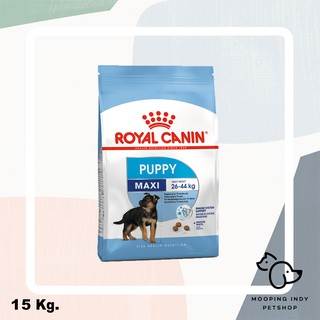 2500.- Royal Canin 15 kg. Maxi Puppy อาหารลูกสุนัขพันธุ์ใหญ่