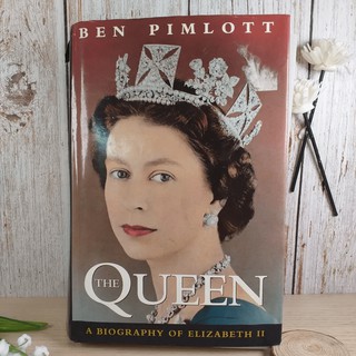 The Queen A Biography of Elizabeth II - Ben Pimlott