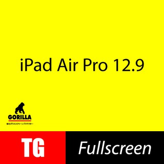 GORILLA Tempered Glass Fullscreen for iPad Pro12.9”