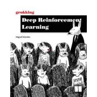 Grokking Deep Reinforcement Learning [Paperback]