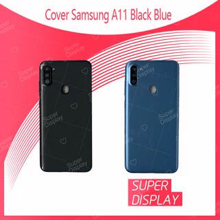 Samsung A11 อะไหล่ฝาหลัง หลังเครื่อง Cover For Samsung a11 อะไหล่มือถือ คุณภาพดี สินค้ามีของพร้อมส่ง Super Display