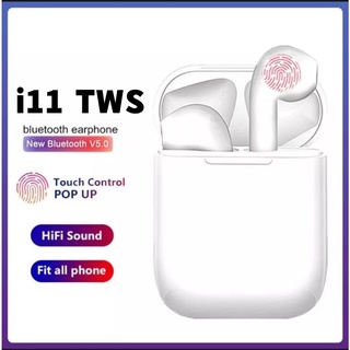 หูฟัง i11 TWS พร้อมกล่องชาร์จ หูฟังบลูทูธไร้สาย แบบ 2 ข้าง(ซ้าย-ขวา)รองรับ Bluetooth V5.0 หูฟังไร้สาย Touch control