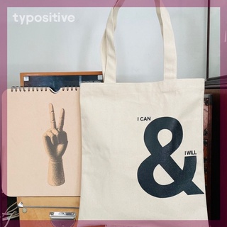 typositive กระเป๋าผ้าแคนวาส (สีครีม)  สกรีน I CAN &amp; I WILL ถือไปไหน มั่นใจ ทำได้