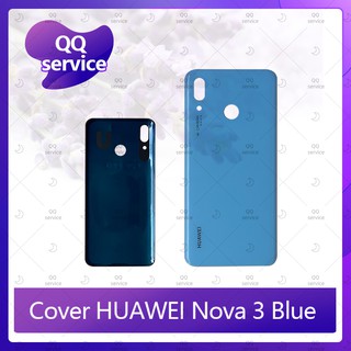 Cover Huawei Nova 3 อะไหล่ฝาหลัง หลังเครื่อง Cover อะไหล่มือถือ คุณภาพดี QQ service