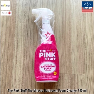 Stardrops® The Pink Stuff The Miracle Bathroom Foam Cleaner 750 ml โฟมทำความสะอาดห้องน้ำ