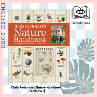 [Querida] หนังสือภาษาอังกฤษ Chris Packhams Nature Handbook: Explore the Wonders of the Natural World [Hardcover]