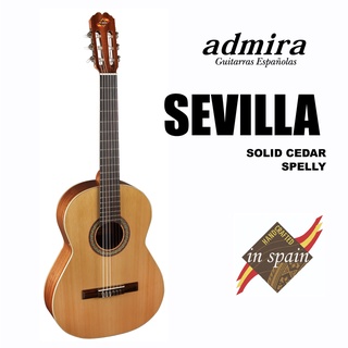 กีตาร์คลาสสิก Admira รุ่น Sevilla Top Solid Cedar / Sapelly ผลิตในประเทศสเปน